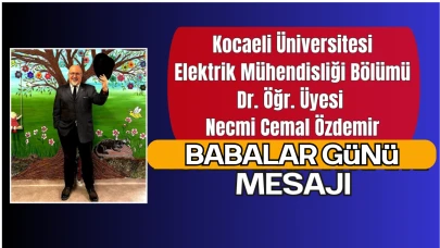 Necmi Hoca’dan Babalar Günü Mesajı