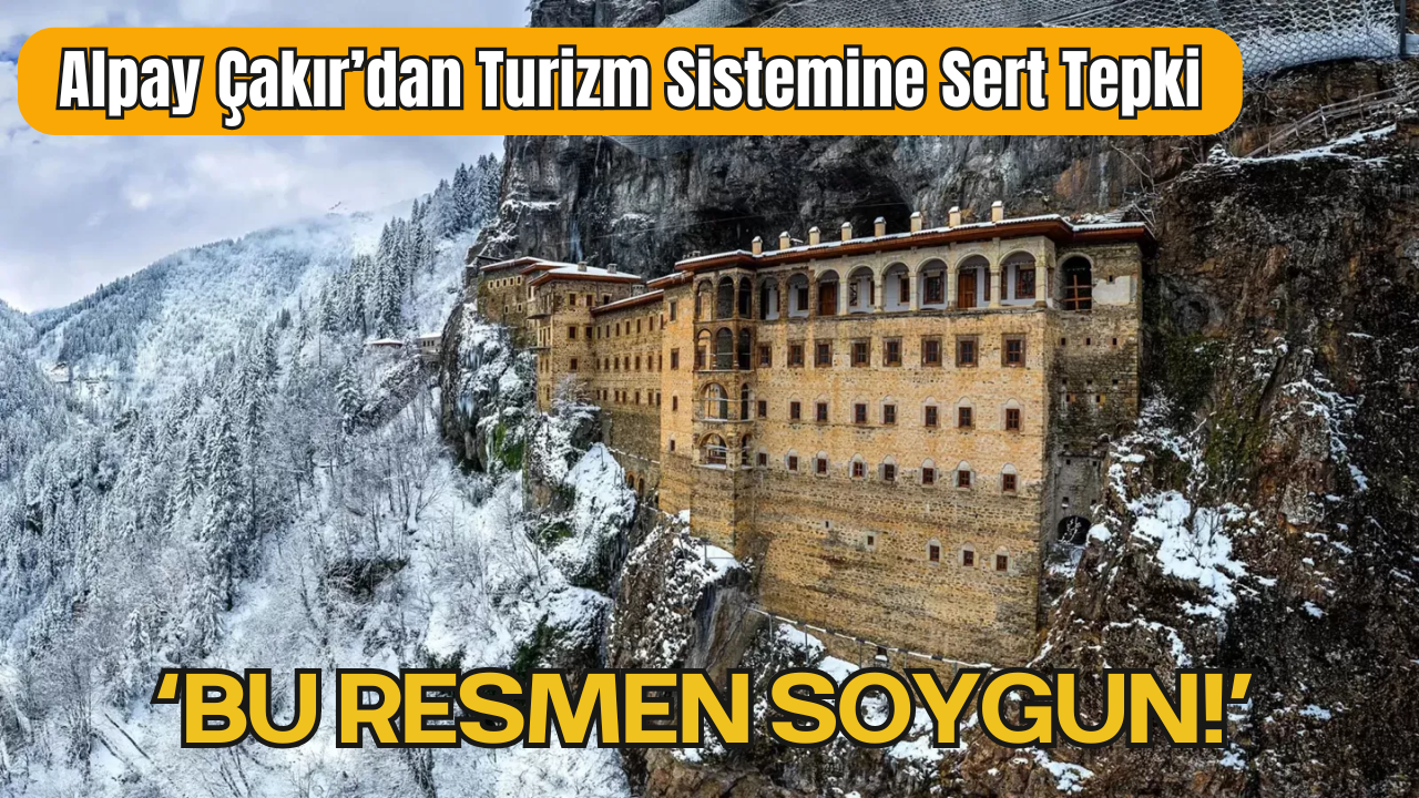 Alpay Çakır’dan Turizm Sistemine Sert Tepki: “Milleti Salak Yerine Koymayın, Bu Resmen Soygun!”