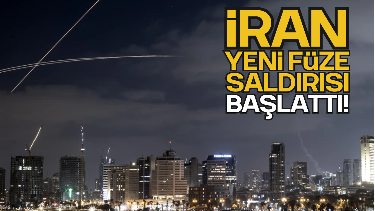 İran Yeni Füze Saldırısı Başlattı!