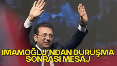 İmamoğlu’ndan Duruşma Sonrası Mesaj
