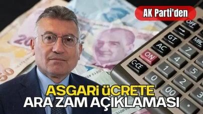 AK Parti'den Asgari Ücrete Ara Zam Açıklaması