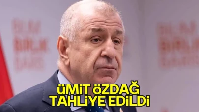 Ümit Özdağ Tahliye Edildi