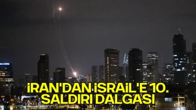 İran'dan İsrail'e 10. Saldırı Dalgası