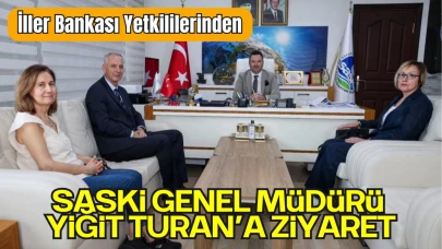 İller Bankası Yetkililerinden SASKİ Genel Müdürü Yiğit Turan’a Ziyaret