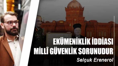 Türk Ortodoks Patrikhanesi Basın Sözcüsü Selçuk Erenerol'dan Çarpıcı Açıklamalar