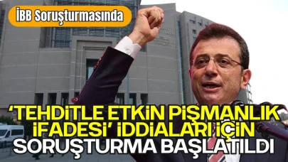 İBB Soruşturmasında ''Tehditle Etkin Pişmanlık İfadesi'' İddiaları İçin de Soruşturma Başlatıldı