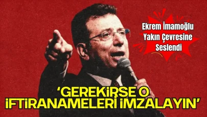 İmamoğlu Yakın Çevresine Seslendi