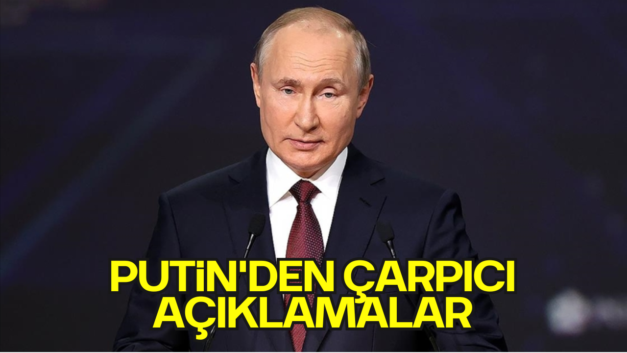 Putin: "Üçüncü Dünya Savaşının Çıkma Potansiyeli Çok Büyük"