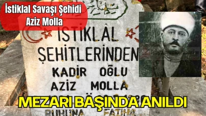 İstiklal Savaşı Şehidi Aziz Molla, Mezarı Başında Anıldı