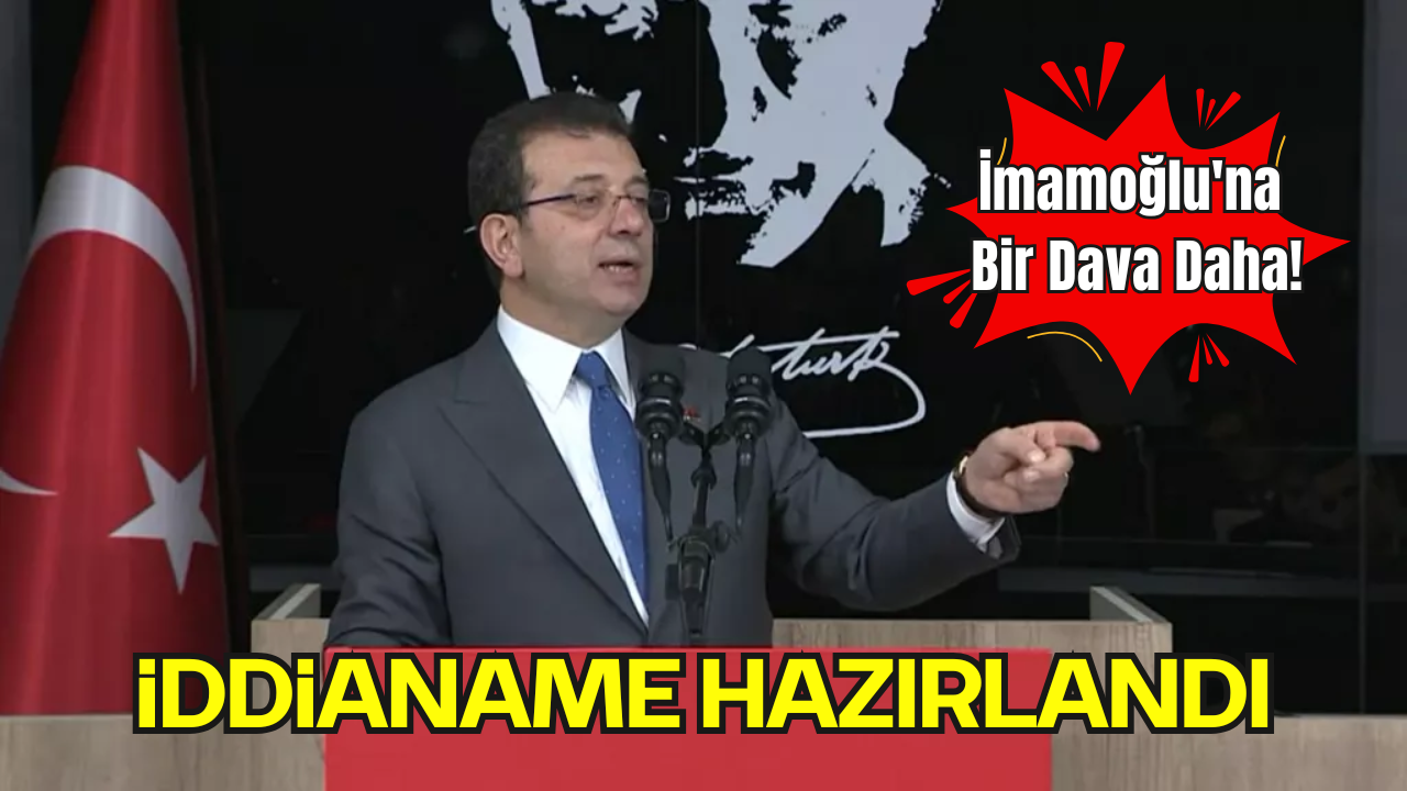 Ekrem İmamoğlu'na Bir Dava Daha!