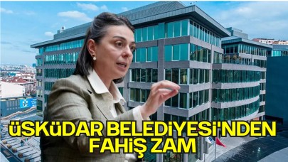 Üsküdar Belediyesi'nden Fahiş Zam
