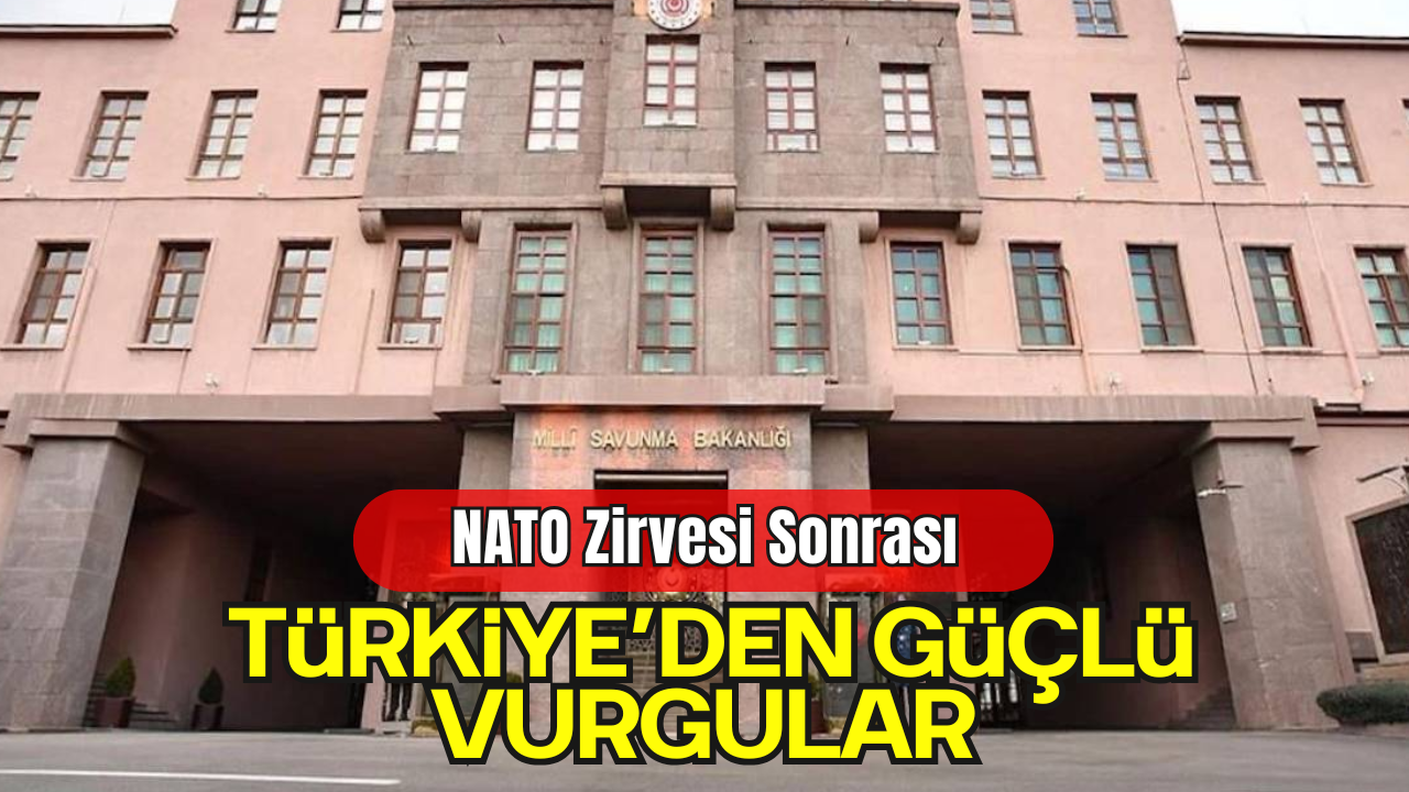 MSB'den Dört Kritik Başlık: NATO, İran-İsrail, Suriye ve PKK