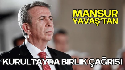 Mansur Yavaş’tan CHP Kurultayı Mesajı: “Başka Çaremiz Yok, Tek Yumruk Olmalıyız!”