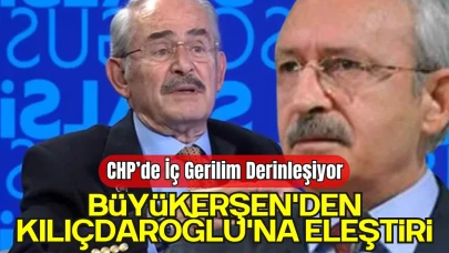 CHP’de İç Gerilim Derinleşiyor: Büyükerşen'den Kılıçdaroğlu'na Eleştiri