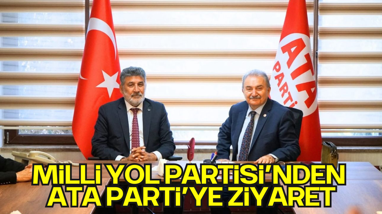 Milli Yol Partisi’nden ATA Parti Genel Merkezine Ziyaret