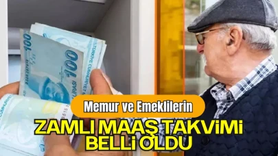 Memur ve Emeklilerin Zamlı Maaş Takvimi Belli Oldu