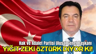 Hak ve Adalet Partisi Ulusal Genel Başkanı Yiğit Zeki Öztürk’ün Basın Açıklaması