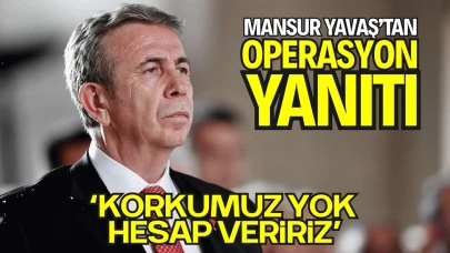 Mansur Yavaş: “Alnımız açık, korkacak hiçbir şeyimiz yok”