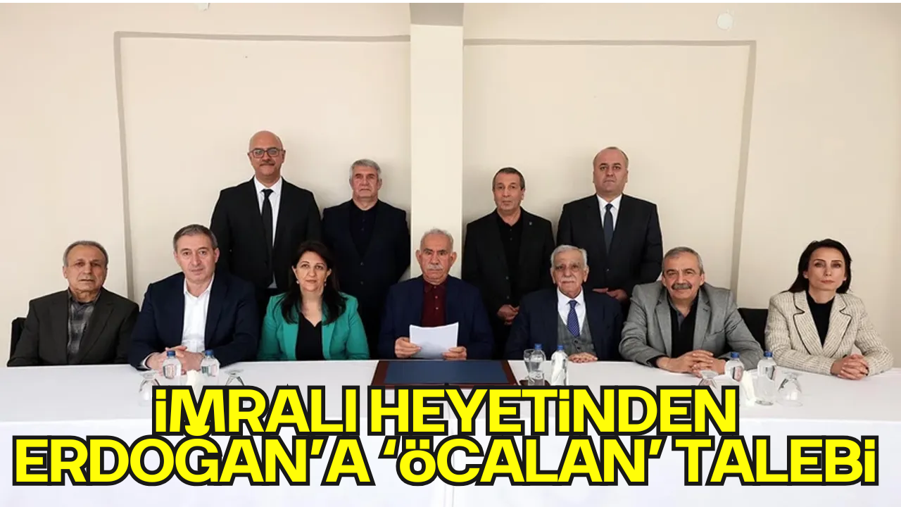 DEM Heyeti, Erdoğan’dan Öcalan İçin Genişletilmiş Ziyaret Talebinde Bulundu