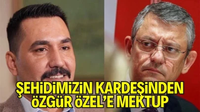 Şehidimizin Kardeşi Zülküf Yılmaz’dan Özgür Özel’e Mektup: “Ben Türkiye Cumhuriyeti’nin Sahibiyim”