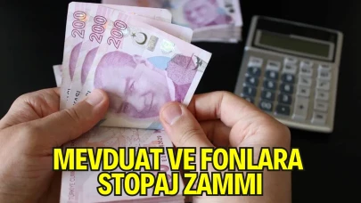 Mevduat ve Fonlara Stopaj Zammı: Oranlar Yükseltildi