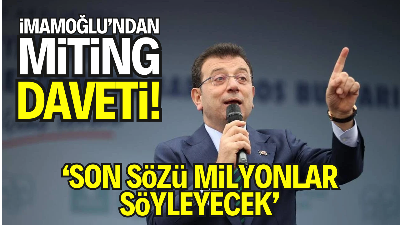 İmamoğlu’ndan Adıyaman Mitingine Destek Çağrısı: “Son Sözü Adalet İsteyen Milyonlar Söyleyecek”