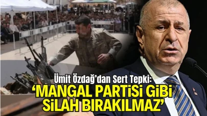 Ümit Özdağ’dan Sert Tepki: “Mangal Partisi Gibi Silah Bırakılmaz”