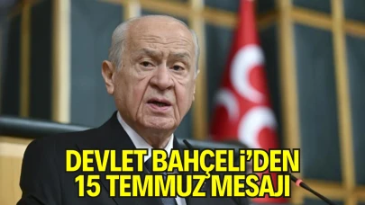 Devlet Bahçeli'den 15 Temmuz Mesajı: “Birlik Oldukça Türkiye Geçilmez”