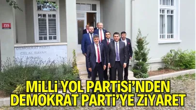Milli Yol Partisi’nden Demokrat Parti’ye Ziyaret: “Demokratik Değerler” Vurgusu