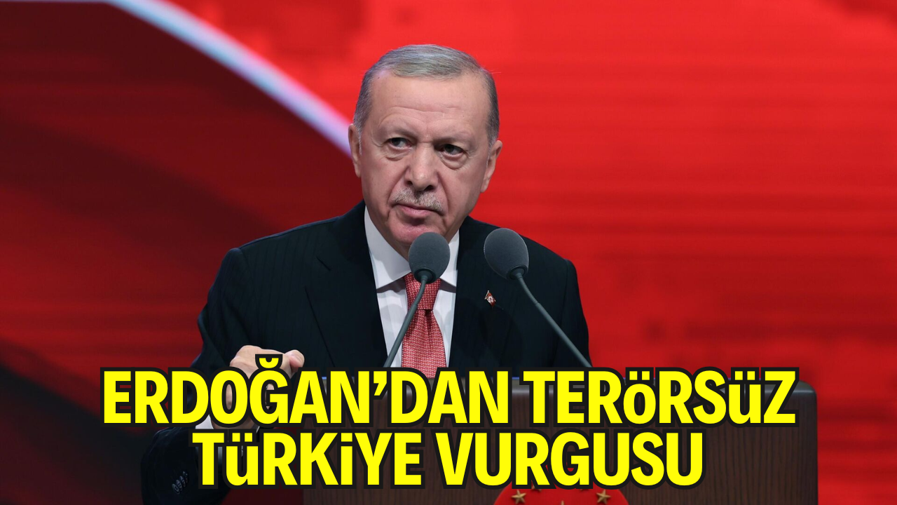 Erdoğan: “Terörsüz Türkiye” Yolunda Kararlıyız
