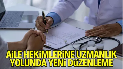 Aile Hekimlerine Uzmanlık Yolunda Yeni Düzenleme