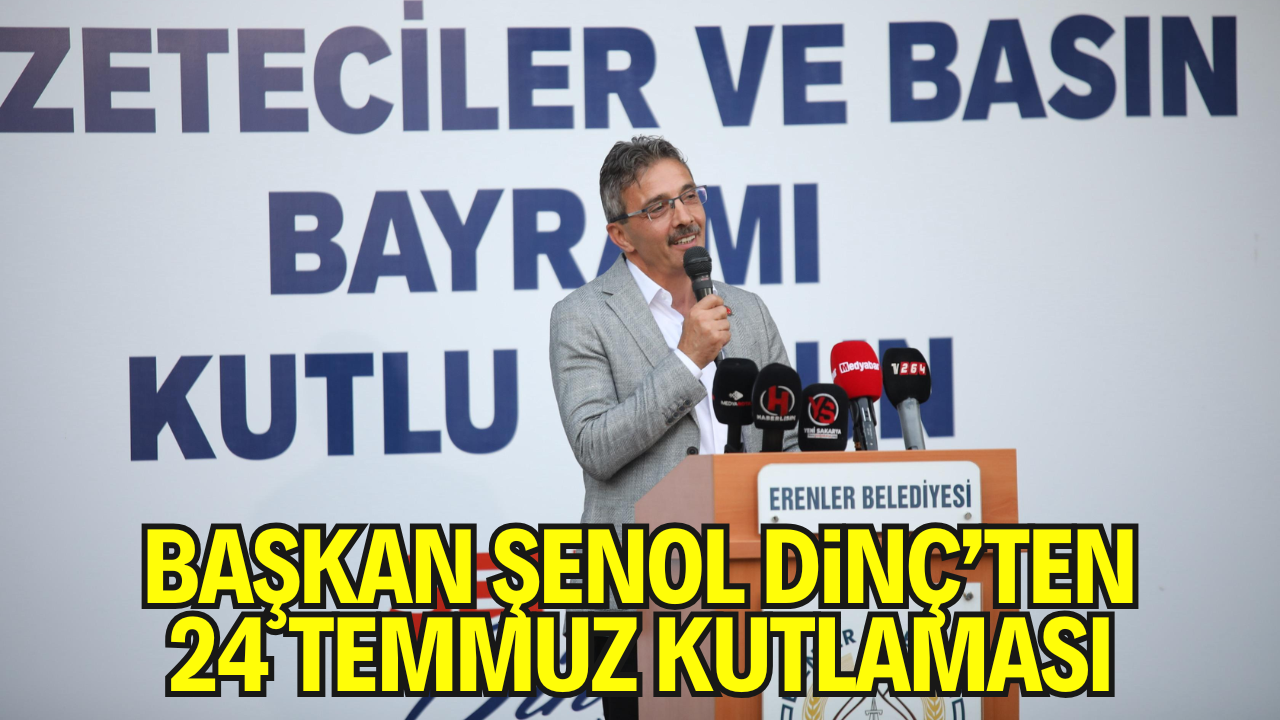 Başkan Şenol Dinç’ten 24 Temmuz Kutlaması
