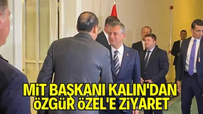 MİT Başkanı Kalın'dan Özgür Özel'e Ziyaret