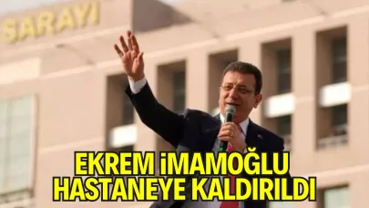 Ekrem İmamoğlu Bel Ağrısı Nedeniyle Hastaneye Kaldırıldı