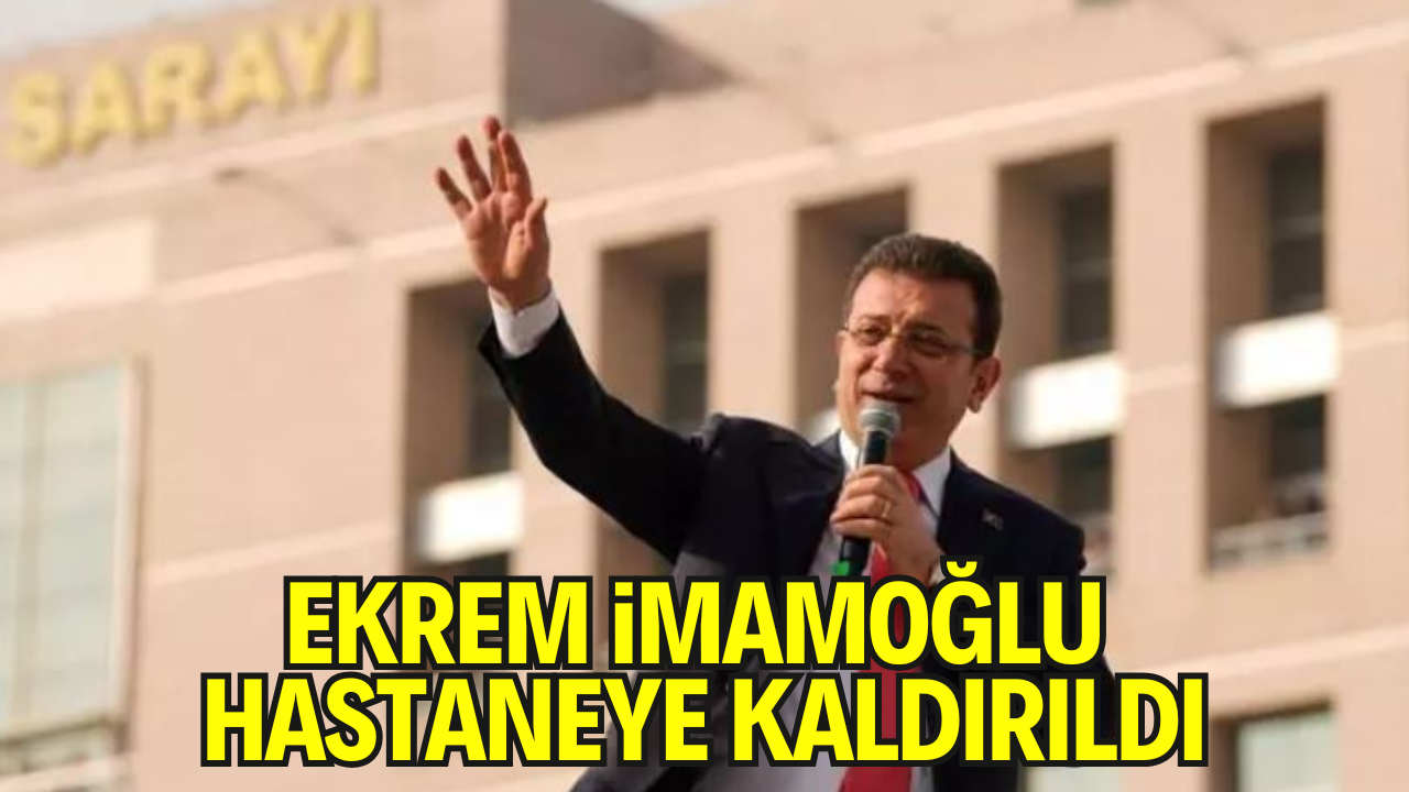 Ekrem İmamoğlu Bel Ağrısı Nedeniyle Hastaneye Kaldırıldı