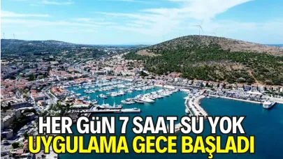 Her Gün 7 Saat Su Yok, Uygulama Gece Başladı