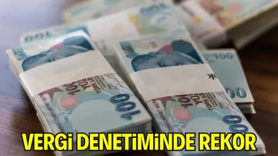 VDK’dan Rekor Matrah Tespiti: 6 Ayda 225,5 Milyar Lira