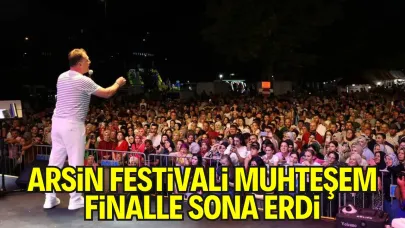 Arsin Festivali Muhteşem Finalle Sona Erdi