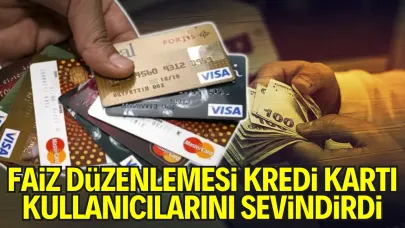 Faiz Düzenlemesi Kredi Kartı Kullanıcılarını Sevindirdi