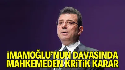 İmamoğlu'nun Diploma İptali Davasında Mahkemeden Kritik Karar