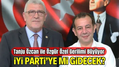 CHP’de Açılım Komisyonu Krizi: Tanju Özcan'dan Sert Tepki, Özgür Özel’den Yanıt