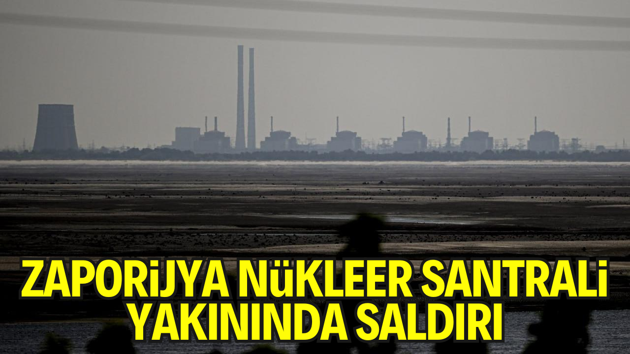 Zaporijya Nükleer Santrali Yakınlarında Saldırı: UAEA'dan İtidal Çağrısı