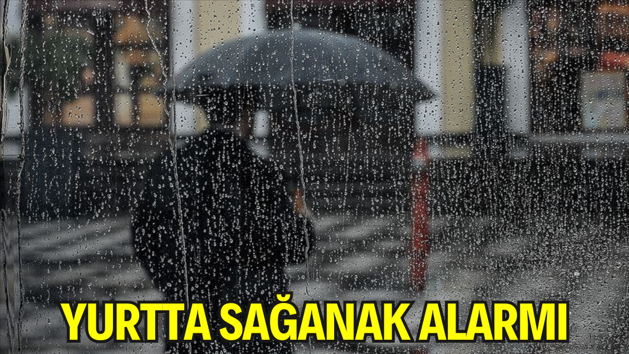 Yurtta Sağanak Alarmı