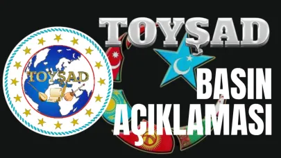 TOYŞAD BASIN AÇIKLAMASI