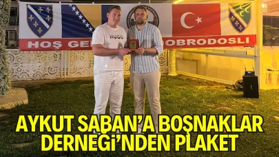 Aykut Saban’a Boşnaklar Derneği’nden Teşekkür Plaketi