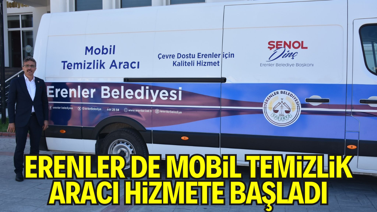 Erenler’de Mobil Temizlik Aracı Hizmete Başladı