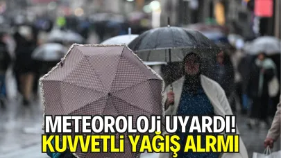 Meteoroloji’den Uyarı! Kuvvetli Sağanak Etkili Olacak