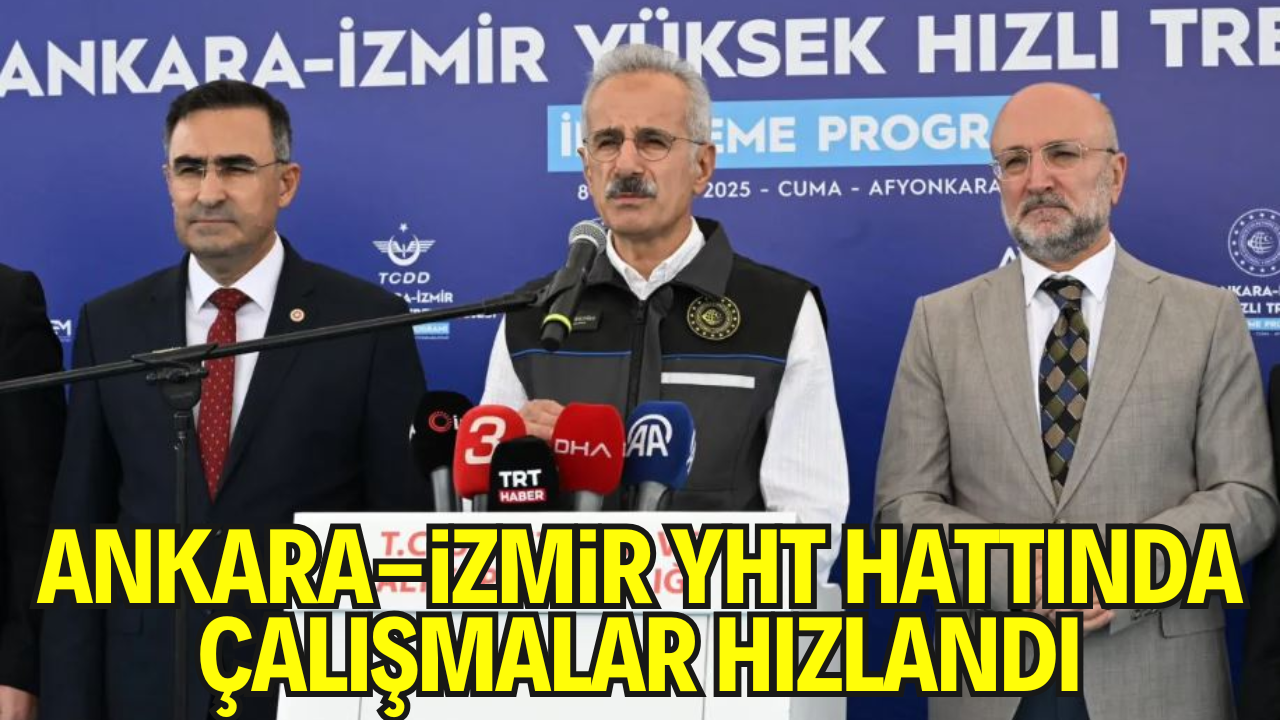 Ankara-İzmir Yüksek Hızlı Tren Hattı’nda Çalışmalar Tüm Hızıyla Sürüyor