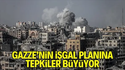 Gazze’nin İşgal Planına Tepki Gösteren Ülke Sayısı Arttı