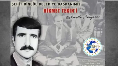 Şehit Başkan Hikmet Tekin’i Rahmetle Anıyoruz